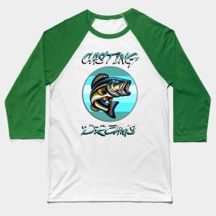 Casting Dreams Baseball T-Shirt